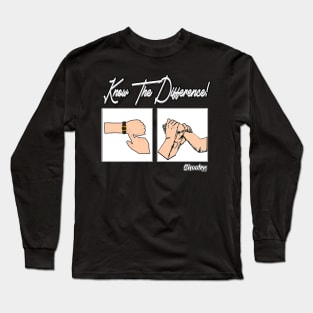 Know The Difference Long Sleeve T-Shirt